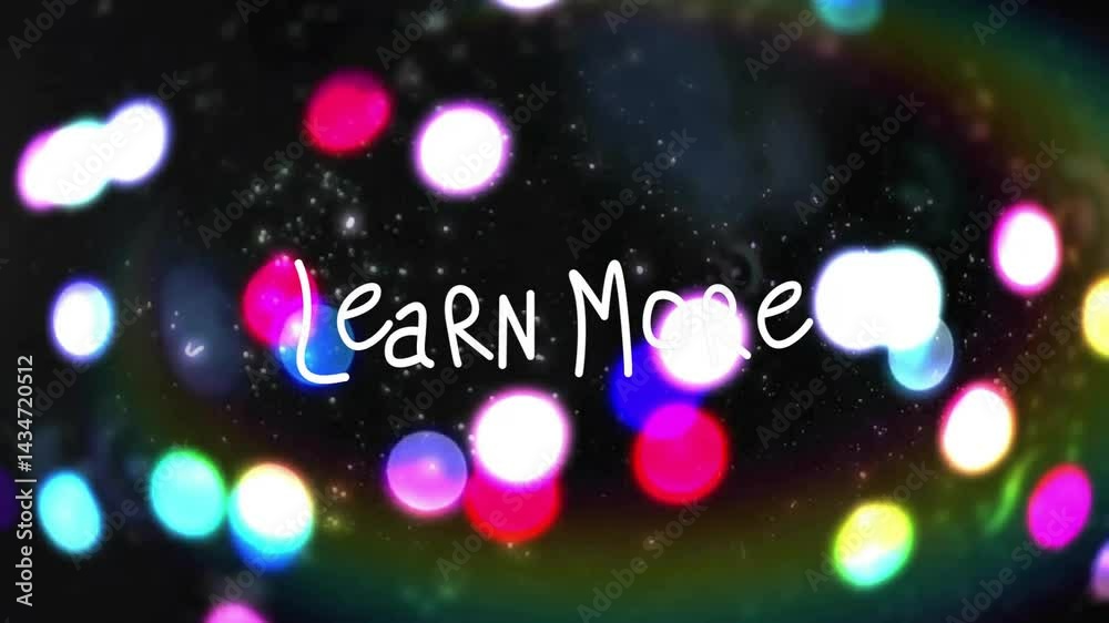 Wall mural hand-drawn learn more text floating over abstract bokeh backdrop, showcasing glowing color circles