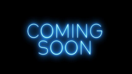 Coming soon neon sign. Neon sign Coming soon. Coming soon logo animation.