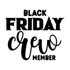 Black Friday Crew Member SVG 