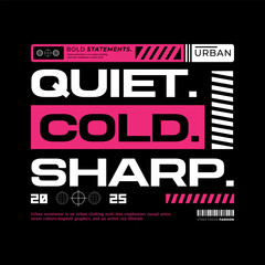 Urban Style Design Aesthetic, Casual Fashion Streetwear, Graffiti Slogan Typography. for screen printing t-shirts, jackets and stickers.	