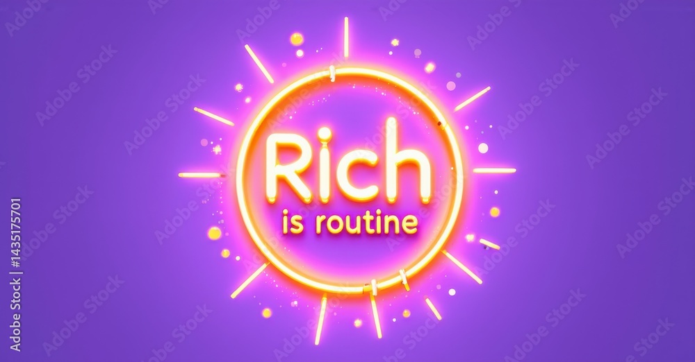 Poster bright purple background features glowing orange circle. text reads rich is routine. numerous light 