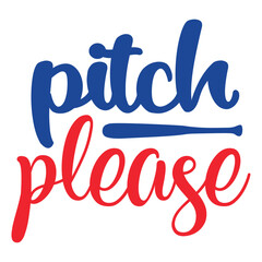 pitch please