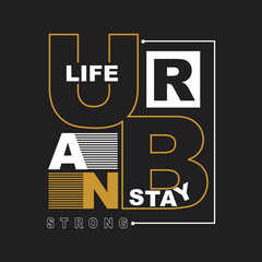 urban stay design typography vector illustration
