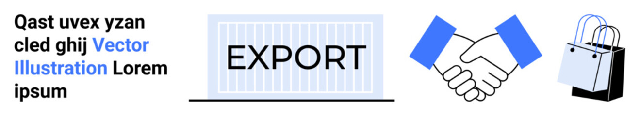 Shipping container labeled EXPORT, handshake symbolizing cooperation, shopping bag for commerce. Ideal for business, logistics, trade, e-commerce, partnership, export flat landing page banner