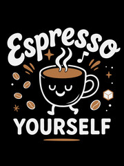 Artistic Espresso Yourself T-Shirt – Detailed Coffee Lover Design