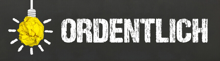 ordentlich	
