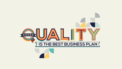 quality concept with quote. Quality means doing it right when no one is looking.
