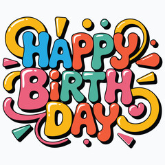 Colorful Happy Birthday Greeting Card Vector | Hand Lettered Typography with Confetti and Decorative Elements