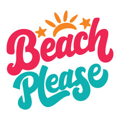 Beach please funny vacation text on white background vector illustration