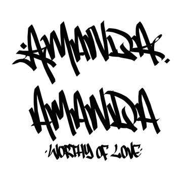 Amanda worthy of love holy name list meaning baptism bible christian religius graffiti handstyle lettering tags black and white logo