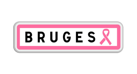 Panneau de sortie de Bruges, Gironde, Nouvelle-Aquitaine avec Ruban Octobre Rose