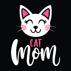 Adorable cat mom vector design featuring a smiling kitty face, perfect for pet lovers, t-shirts, mugs, and more. Ideal for Mother's Day or cat-themed gifts.
