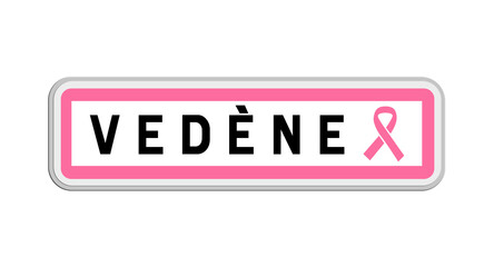 Panneau de sortie de Vedène, Vaucluse, Provence-Alpes-Côte d'Azur avec Ruban Octobre Rose