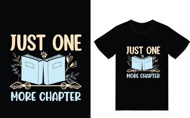 just one more chapter sublimation t-shirt design
