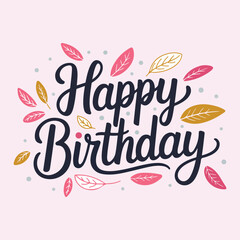 Colorful Happy Birthday Greeting Card Vector | Hand Lettered Typography with Confetti and Decorative Elements