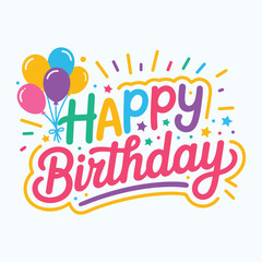 Colorful Happy Birthday Greeting Card Vector | Hand Lettered Typography with Confetti and Decorative Elements