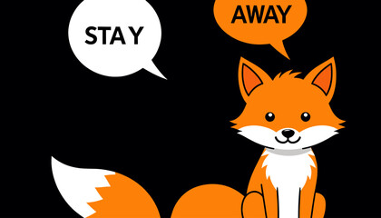 Obraz premium Cute Cartoon Fox_Stay Away Concept_Social Distancing Message_Funny Animal Illustration_Humorous Take on Isolation_Orange and White Fox Character_Quarantine Humor