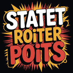 Fototapeta premium STATET ROITER POITS T- SHIRT DESIGN