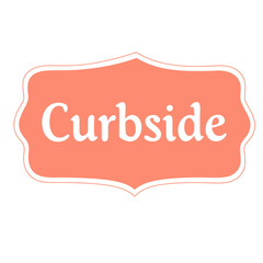 Curbside sign in coral color with elegant typography  