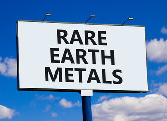 Rare earth metals symbol. Concept words Rare earth metals on beautiful big white billboard....