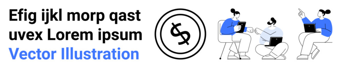 Three colleagues discussing ideas with laptops, next to a dollar sign icon. Ideal for teamwork, finance, collaboration, discussion, investments, productivity, economy abstract line flat metaphor