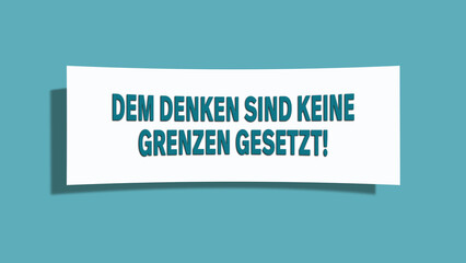 Dem Denken sind keine Grenzen gesetzt (There are no limits to thinking) - A card isolated on light green background.