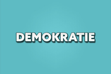 Demokratie (democracy) - A turquoise banner illustration with white text.