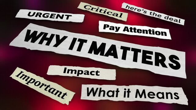 Why it Matters News Headlines Important Issue Explained 3d Animation