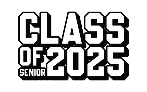 Class of 2025 typography design vector. Text for design, congratulation event, T-shirt, party, high school or college graduate. Editable class of 2025 typography design