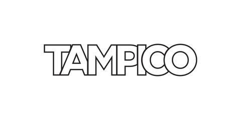 Tampico in the Mexico emblem. The design features a geometric style, vector illustration with bold typography in a modern font. The graphic slogan lettering.