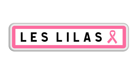 Panneau de sortie des Lilas, Seine-Saint-Denis, Île-de-France avec Ruban Octobre Rose