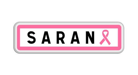 Panneau de sortie de Saran, Loiret, Centre-Val de Loire avec Ruban Octobre Rose