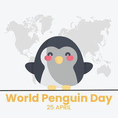 Cute little penguin. Vector flat cartoon illustration isolated on white. Banner, postcard. Penguin awareness day. World Penguin Day, Inscription, signed picture. Character, Antarctic animal, Polar.
