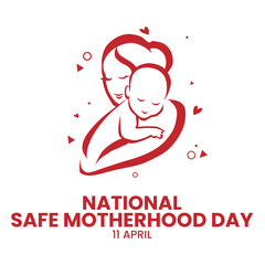 National Safe Motherhood Day
April 11th, Social Media Design Vector Templates, Family, Love, Home, Just Born 

