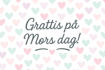 Obraz premium Swedish Mother’s Day card with pastel heart background and the text “Grattis på Mors dag” in elegant typography