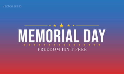 Memorial Day Freedom Isnt Free Tribute Design
