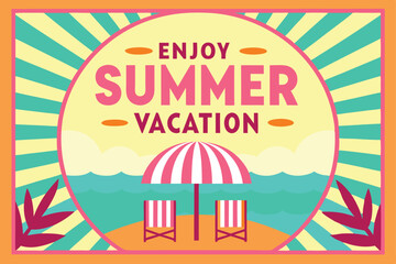 Obraz premium Enjoy Summer Vacation Poster | Beach Holiday Vector Illustration with Chairs and Umbrella