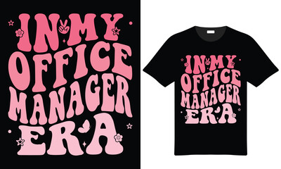 Trendy Office Manager Era Tshirt Design Groovy Style Pink Text Isolated On White And Black Background Modern Apparel Graphic