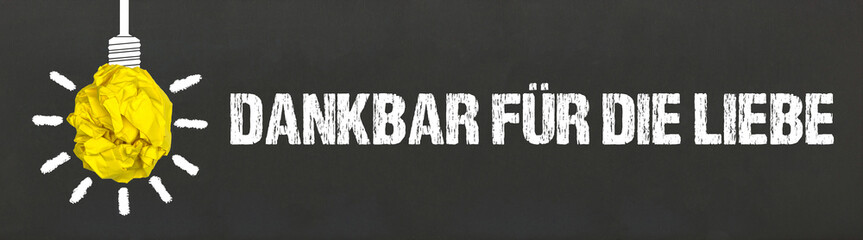Dankbar für die Liebe	
