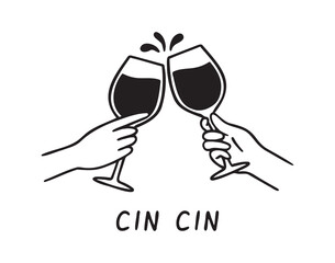 Hands holding wine glasses emblem cin cin lettering doodle hand drawn text.