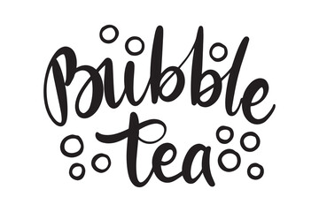 Bubble Tea handwritten doodle lettering phrase or quote. Bubble Tea message saying text. Hand drawn print clipart.
