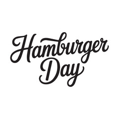 A Typography Text design with the text Hamburger Day.