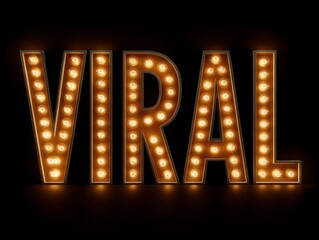 flashing marquee letters spelling "Viral", bold lights, isolated on black background, pop culture feel