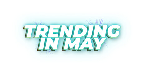 Trending In May graphic text design image .png