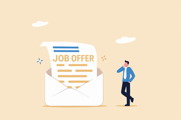 Job offer or job opportunity to be promoted or new position for higher salary, employment and recruitment, human resources concept, businessman candidate thinking to accept job offer email envelope.