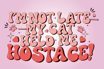 vector illustration of a naughty cat and a quote