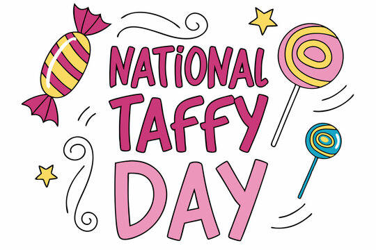 NATIONAL TAFFY DAY vector illustration
