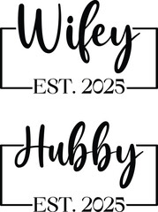 Husband & Wife Svg PNG Bundle, Wifey & Hubby Svg PNG Bundle, Husband Wife t-shirt design, Wifey Hubby t-shirt design, est 2025 SVG png, retro svg png Bundle, couple svg Bundle, vector, illustration