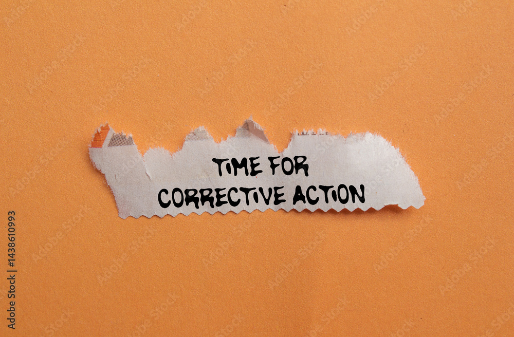 Leinwandbilder time for corrective action message written on ripped torn newspaper piece on orange background. conc