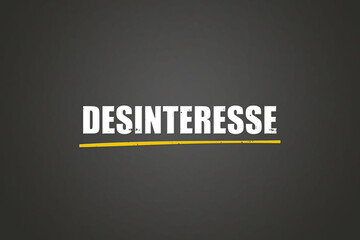 Desinteresse (Disinterest) - A blackboard with white text.